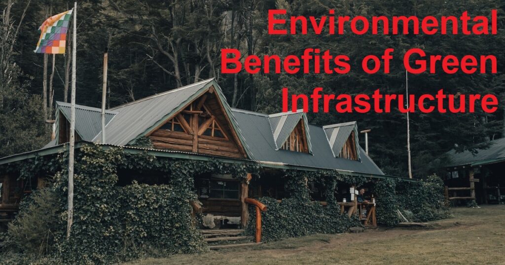 Environmental Benefits of Green Infrastructure