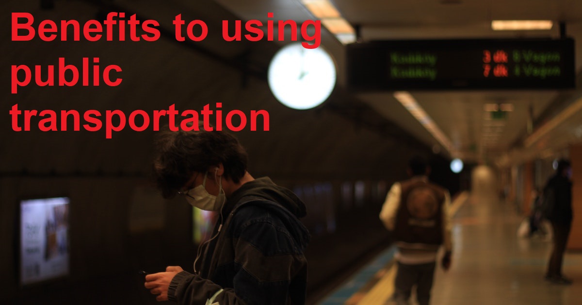 benefits to using public transportation