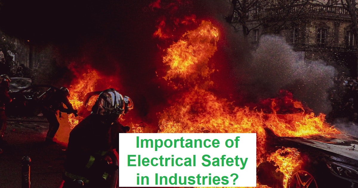 Importance of Electrical Safety in Industries?