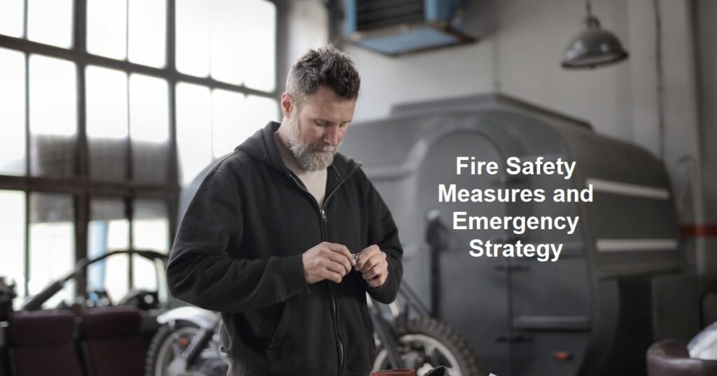 Fire Safety Measures and Emergency Strategy