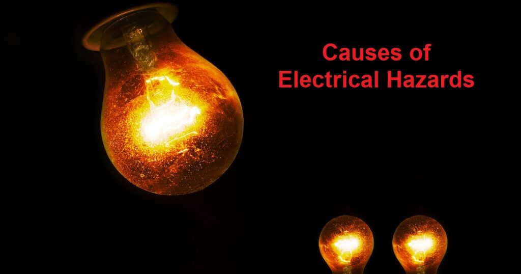 Causes of Electrical Hazards